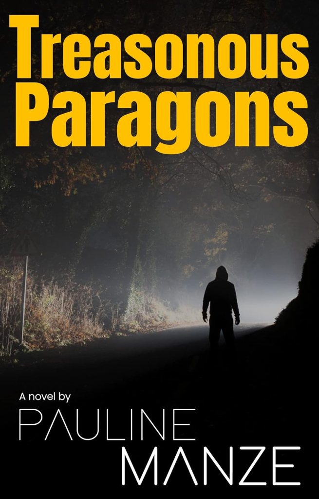 Treasonous Paragons A novel by Pauline Manze
