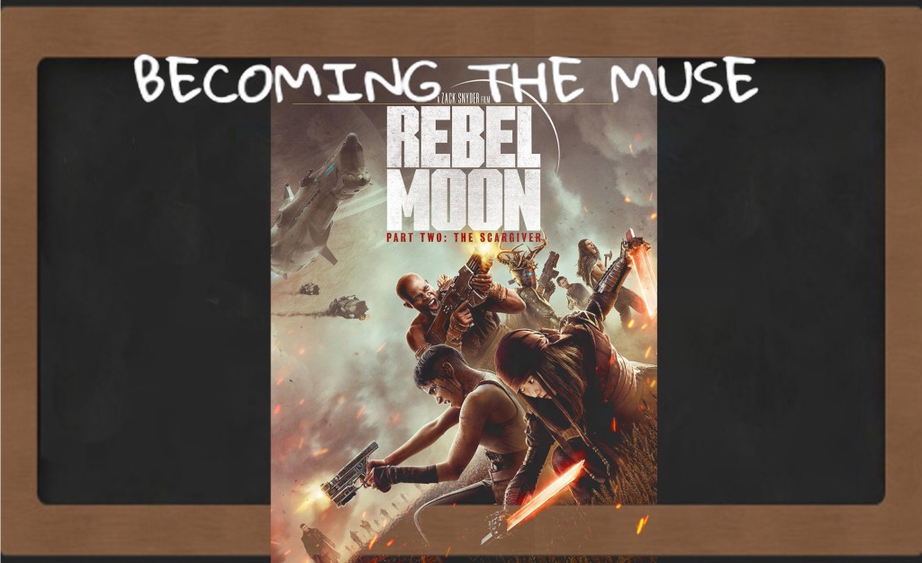 Of Rebel Moon – Part Two
